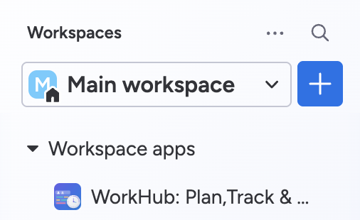 monday.com Workspaces panel expanded to show Workspace apps with WorkHub: Plan, Track & Report listed as an app entry